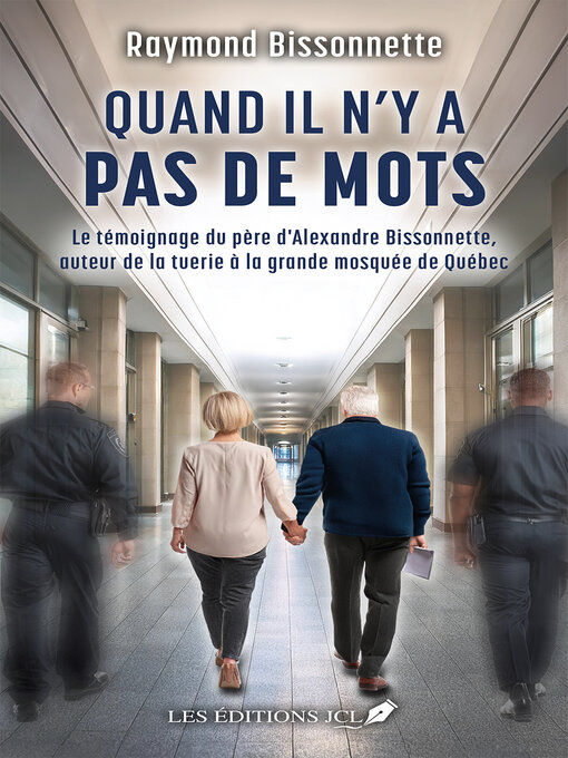 Title details for Quand il n'y a pas de mots by Raymond Bissonnette - Available